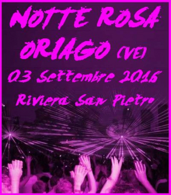 Notte Rosa a Oriago